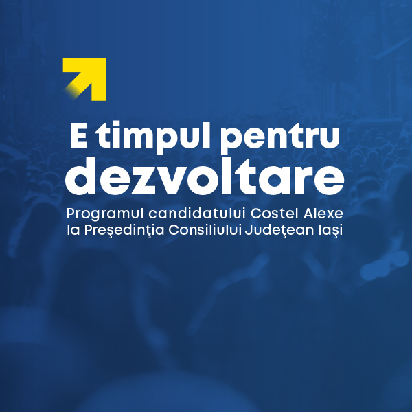 Programul candidatului Costel Alexe la președinția Consiliului Județean Iași