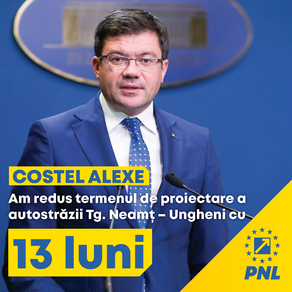 Guvernul PNL a redus cu 13 luni termenul de proiectare a autostrăzii Tg. Neamț – Ungheni